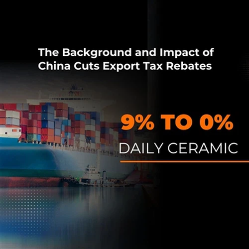 中国の背景と影響により、日用セラミックの輸出税還付が9%から0%に引き下げられる-